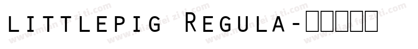 littlepig Regula字体转换